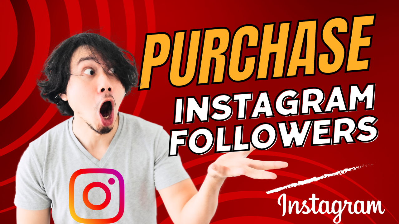 Purchase Instagram Followers